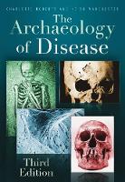 Archaeology of Disease, The: Third Edition