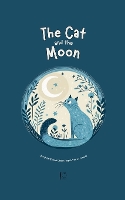 Cat and the Moon And Other Bilingual Italian-English Stories for Kids, The