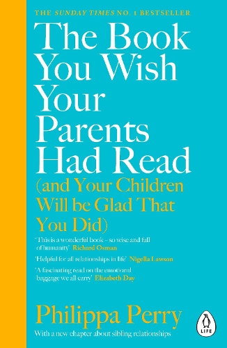  Book You Wish Your Parents Had Read (and Your Children Will Be Glad That You Did),...