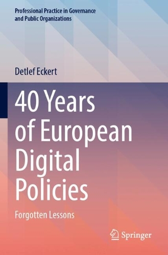 40 Years of European Digital Policies: Forgotten Lessons