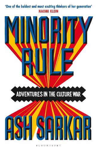 Minority Rule: Adventures in the Culture War  the instant Sunday Times bestseller