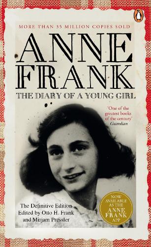 Diary of a Young Girl, The: The Definitive Edition of the World�s Most Famous Diary