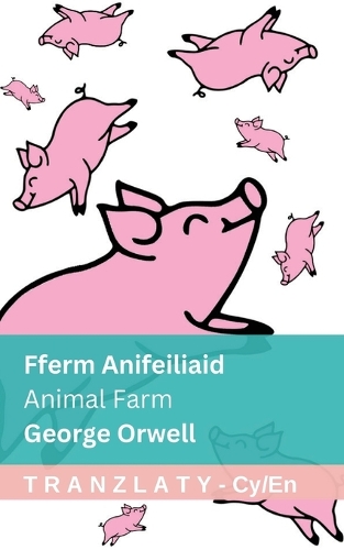 Fferm Anifeiliaid / Animal Farm: Tranzlaty Cymraeg English
