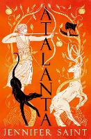 Atalanta: In a world of heroes, meet Greek mythology's fiercest heroine (ePub eBook)