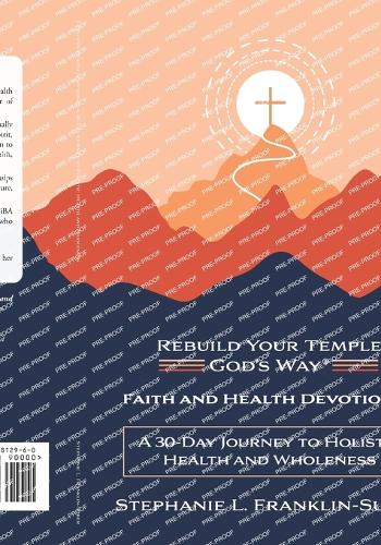 Faith and Health Devotional: A 30-Day Journey to Holistic Health and Wholeness